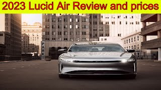 2023 Lucid Air Review and prices