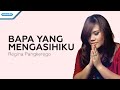 Bapa Yang Mengasihiku - Regina Pangkerego (with lyrics)