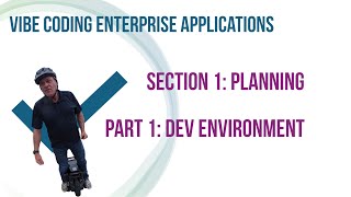 Section 1: Part 1 - Development Environment