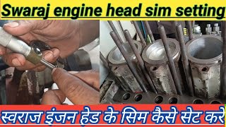 Swaraj 735🔥 engine repairing, head ki sim kaise set Karen हेड की सिम कैसे सेट करें