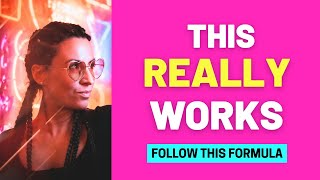 The EXACT Formula to Create Your Desired Outcome