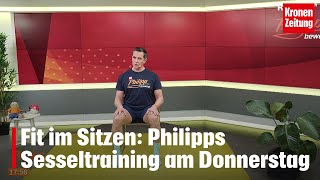 Philipp bewegt am Donnerstag, 6.2.: Fit im Sitzen am Sesseltag