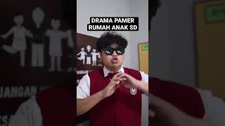 DRAMA PAMER RUMAH ANAK SD