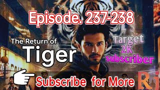 The return of tiger episode 237-238 || #kukufmstory #storytime #audiobook #trending #suvichar