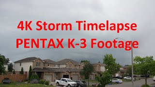 A 4K Timelapse using the PENTAX K-3 and DA 18-135 WR at the start of a rainstorm