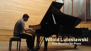 Witold Lutoslawski - Five Bucolics for solo piano