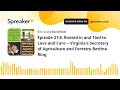 episode 21 6 rooted in and tied to love and care virginia s secretary of agriculture and forestr