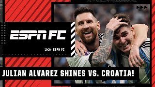 Julian Alvarez SHINES for Argentina vs. Croatia! Just how impressive is the forward? | ESPN FC