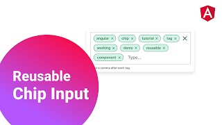 Create Reusable Chip Input Component in Angular