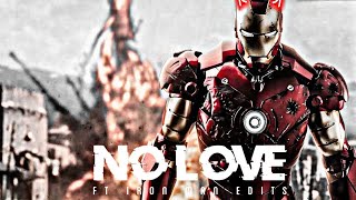 NO LOVE - FT IRON MAN | AVENGERS EDIT | MARVEL EDITS #marvel