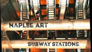 Naples Metro Art Stations - a unique underground experience