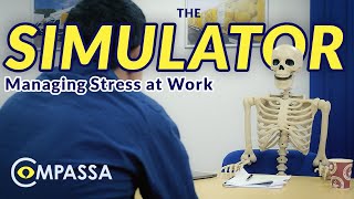 Compassa's Managing Managing Stress at Work SIMULATOR Demo