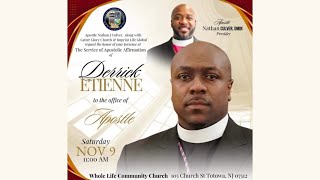 Apostolic Affirmation of Derrick Etienne- 11/9/24