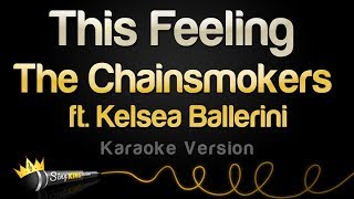 The Chainsmokers ft. Kelsea Ballerini - This Feeling (Karaoke Version)