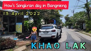 How's Songkran day in Bangnieng | Nong Prue Restaurant Khao Lak Thailand.  update 13 April 2022