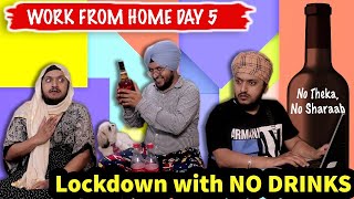 No Sharaab- Work from Home- Day 5- Comedy Video- Langda Aam Productions