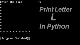 Print Letter " L " in Python #74
