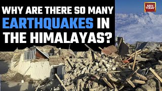 Tibet-Nepal Border Earthquake: Why Is The Himalaya Region So Prone To Earthquakes? | India Today