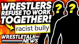 Wrestling Pyro Goes WRONG! Faction Breaking Up?! Wrestlers REFUSE To Work Together! | WrestleTalk