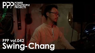 PPP vol.042 Swing-Chang