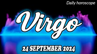 VIRGO 🔮 DAILY HOROSCOPE TODAY - SEPTEMBER 24, 2024 🟢 ♍️ 🌞 VIRGO LOVE HOROSCOPE ✅ 💫 ⭐️