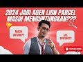 BAGAIMANA BISNIS JADI AGEN EKSPEDISI LION PARCEL DI 2024? MASIH MENGUNTUNGKAN ATAU BONCOS?