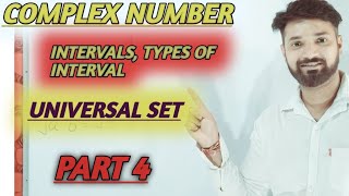 Interval , types of intervals, universal set