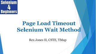 ✔ What Is pageLoadTimeout (A #Selenium Wait Method) | (Video 20)