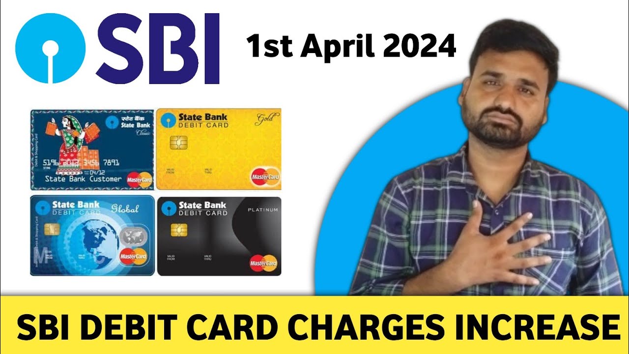 SBI Debit Card Charges 2024 | Sbi Bank Debit Card Charges | Sbi Debit ...