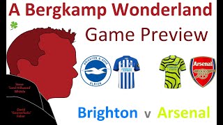 Brighton v Arsenal (Premier League) | Game Preview *An Arsenal Podcast