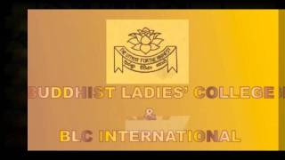 BUDDHIST LADIES' COLLEGE- COLOMBO 7 (BLC \u0026 BLC International).wmv