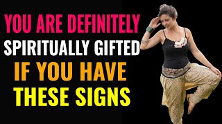 If You Possess These 9 Signs, It Means You're Spiritually Gifted, No Doubt About It | Awakening