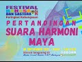 Festival Bahasa dan Sastera Pertandingan Suara Harmoni Maya