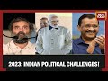 Nothing But The Truth: A Sneak Peek At Indian Politics In 2023 | Pradeep Gupta Exclusive