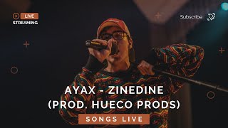 AYAX - ZINEDINE (PROD. HUECO PRODS)