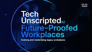 Secure Hybrid Offices People Love | Tech Unscripted