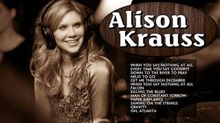 Best of Alison Krauss - Alison Krauss Greatest Old Country Music all time