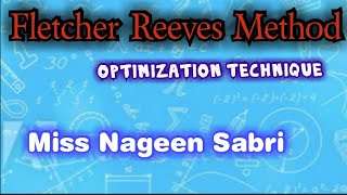 Fletcher Reeves Method Minimization Problem |Optimization Technique| For Universities Students