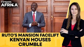 Kenya: Ruto Faces Public Outrage Over State House Renovation Plans | Firstpost Africa