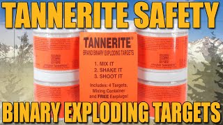 Tannerite Reactive Exploding Targets: Be smart about it.