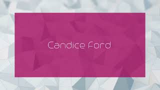 Candice Ford - appearance