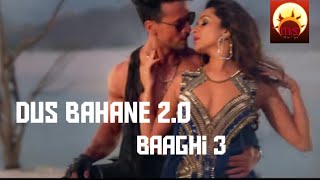Full Song : Dus Bahane 2.0 | Baaghi 3 | Tiger Shroff | Shraddha Kapoor