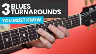 3 Blues Turnarounds You Must Know - Blues Guitar Lessons