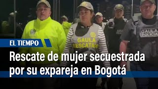 Rescatan a mujer secuestrada por su expareja en Bogotá | El Tiempo