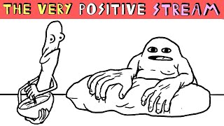 the very positive stream [11/14/18]