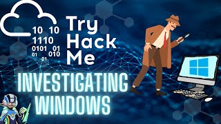 TryHackMe - Investigating Windows