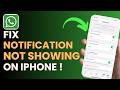 How To Fix WhatsApp Notifications Not Showing iPhone !