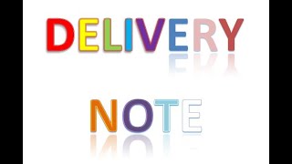 HOW TO CREATE DELIVERY NOTE
