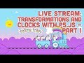 Coding Train Live 100.1: Transformations and Clocks with p5.js - Part 1