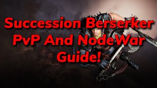 Succession Berserker Updated PvP Guide! | Black Desert Online